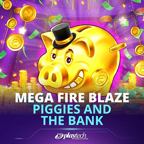 Mega Fire Blaze: Piggies and the Bank