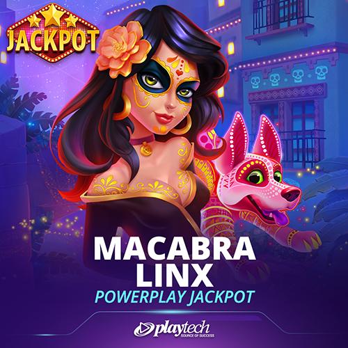 Macabra Linx PowerPlay Jackpot