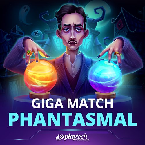 Giga Match Phantasmal