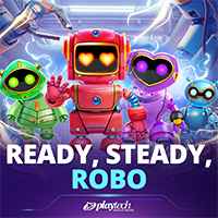 Ready, Steady, Robo™
